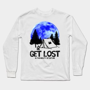 Get Lost (in the beauty of nature) Long Sleeve T-Shirt